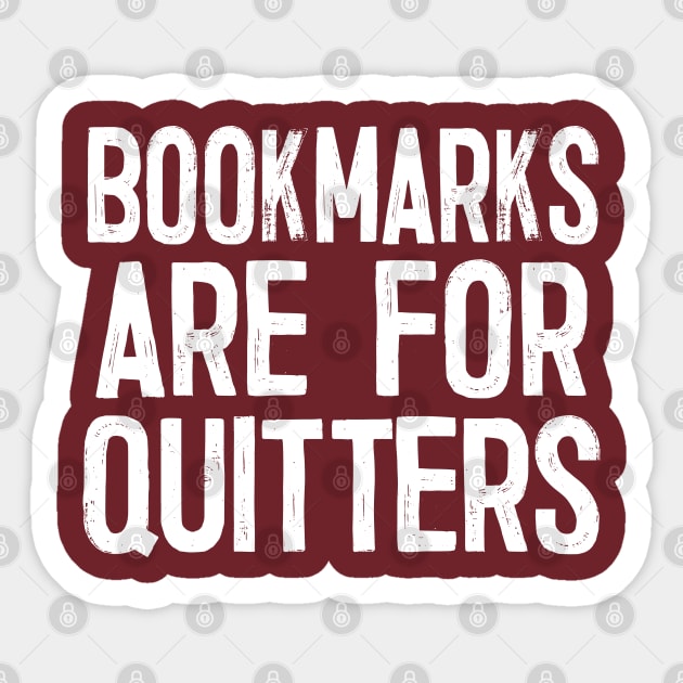 Bookmarks Are For Quitters Sticker by DankFutura